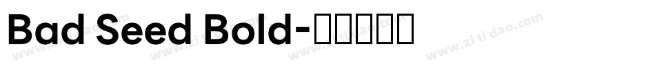 Bad Seed Bold字体转换